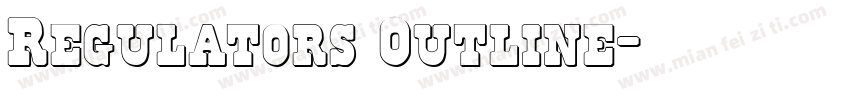 Regulators Outline字体转换